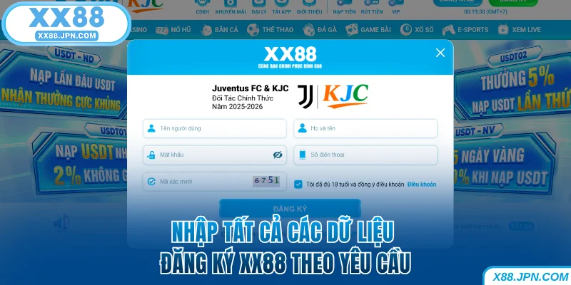 Cách Đăng Ký XX88 Để Nhận Nhiều Ưu Đãi Thưởng Khủng 10 Nhập tất cả các dữ liệu đăng ký XX88 theo yêu cầu